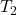 Rendered by QuickLaTeX.com T_2