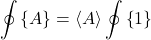 \begin{equation*} \osum{A} = \ex{A} \osum{1} \end{equation*}