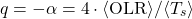 \begin{equation*} q = -\alpha = 4 \cdot \ex{\OLR}/\ex{\tsurf} \end{equation*}