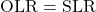 Rendered by QuickLaTeX.com \OLR = \SLR