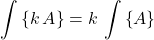 \begin{equation*} \sumb{k\,A} = k\,\sumb{A} \end{equation*}