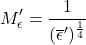 \begin{equation*} M^\prime_\emis = \frac{1}{(\emisgg^\prime)^\frac{1}{4}} \end{equation*}