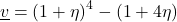 \begin{equation*} \xloc\tveb = (1+\eta)^4 - (1 + 4\eta) \end{equation*}