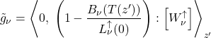 \begin{equation*} \nghe_{\nu} =  \exw{0,\;\left(1 -  \frac{B_{\nu}(T(z^\prime))}{ L^\uparrow_\nu(0)}\right)}{W^\uparrow_{\nu}}_{z^\prime} \end{equation*}