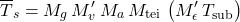 \begin{equation*} \tsurfg = M_g\,M^\prime_v \, M_\albedo \, M_\mathrm{tei} \, \left( M^\prime_\emis \, T_\mathrm{sub} \right) \end{equation*}