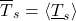 \begin{equation*}  \tsurfg = \ex{\tsurfl} \end{equation*}